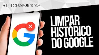 ❌ Como LIMPAR o HISTÓRICO do GOOGLE no CELULAR Android e iPhone [upl. by Swor129]