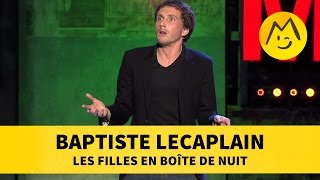 Baptiste Lecaplain  Les filles en boîte de nuit [upl. by Simon]