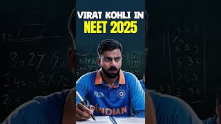 Virat Kohli in NEET 2025 l neet2025 neetpreparation freecourses [upl. by Runkle]