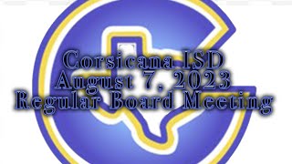 Corsicana ISD August 7 2023 Regular board meeting [upl. by Garold]