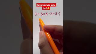 33x333 How would you solve this math youtube tutor mathtrick learning youtubeshorts [upl. by Adine]