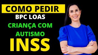 Como pedir BPC LOAS para criança com Autismo infantil [upl. by Lyda250]