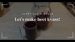 Lets make beet kvass  EASY BEET KVASS RECIPE [upl. by Alis]