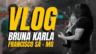 VLOG RAIZ SHOW COM A BRUNA KARLA FRANCISCO SÁ  MG [upl. by Idaline]