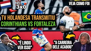 TV HOLANDESA TRANSMITIU E REPERCUTIU CORINTHIANS VS FORTALEZA E ASSISTÊNCIA DE MEMPHIS DEPAY [upl. by Aicelaf]