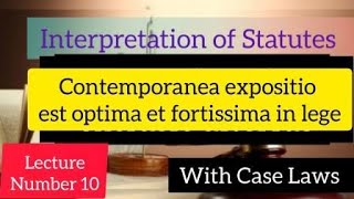 Contemporanea Expositio Est Optima Et Fortissmo in Lege  Interpretation of Statutes [upl. by Tracy421]