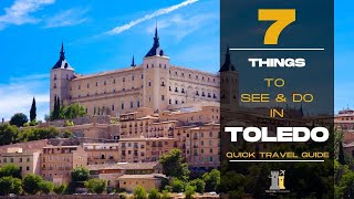 7 Things to see and do in Toledo Spain  A Rich Cultural Heritage [upl. by Arvo]