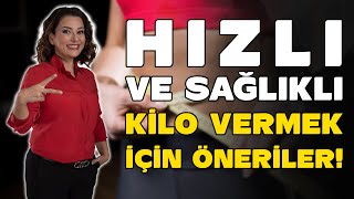 HIZLI VE SAĞLIKLI KİLO VERMEK İÇİN ÖNERİLER  Dr Ayça Kaya Cevaplıyor  YENİ SEZON [upl. by Lynn541]