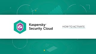 How to activate Kaspersky Security Cloud 19 [upl. by Carolyne445]