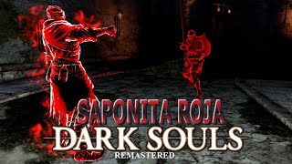 DARK SOULS REMASTERED  LOCALIZACION  SAPONITA SEÑAL ROJA [upl. by Lombard178]