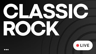 Classic Rock Hits Radio  • LIVE  Greatest Rock Playlist amp Legendary Rock Songs Playlist [upl. by Addiel]