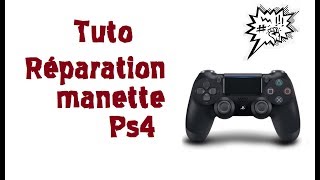 TUTO réparation manette ps4 [upl. by Iveel]