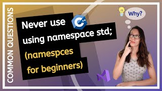 What is quotusing namespace stdquot and why is it considered a BAD PRACTICE C Programming Questions [upl. by Aynatal]