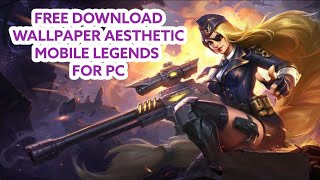 Wallpaper Aesthetic Mobile Legend 4K HD Quality For PC Free Download [upl. by Gautea445]