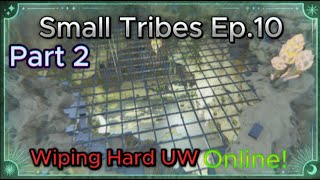 Wiping Worst Hard UW Rats Online ASA Official Small Tribes Ep10 RTA  Ark Survival Ascended PvP [upl. by Britton]