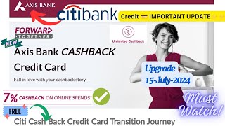 Citi Bank Credit 💳 बंद  Axis पर UPGRADE होगा  New LIMIT Eligibility and Full details free tech [upl. by Haidabo582]