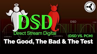 DSD The Good The Bad amp The Test [upl. by Loats168]