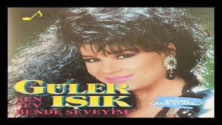 Güler Işık  SARHOŞAM  BİR ARAK VER 1987  CD Kayıt [upl. by Dorisa833]