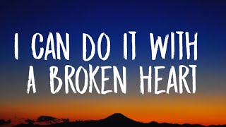 Taylor Swift  I Can Do It With A Broken Heart Lyrics [upl. by Elokin]