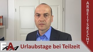 Wie viele Urlaubstage stehen einem Arbeitnehmer bei Teilzeit zu I Fachanwalt Bredereck [upl. by Darn678]