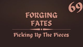 Picking Up The Pieces  Forging Fates  A TalDorei Reborn Campaign  Ep69 [upl. by Noreg960]