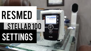 Resmed Stellar 100 Bipap machine Settings  How to use bipap  how to change modes and pressure [upl. by Friedrick505]