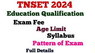 TN SET 2024  Education Qualification Exam Fee Age Limit Syllabus Pattern of Exam Full Details [upl. by Annoiek]