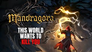 THIS WORLD WANTS TO KILL YOU Mandragora Gameplay First Impressions [upl. by Anihta]