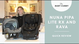 The Nuna PIPA lite rx and Nuna RAVA  Nuna Car Seat Overview [upl. by Aicinet]