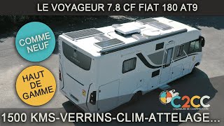 Présentation LE VOYAGEUR PL 78 CF 2022 FIAT DUCATO BVA AT9 180 CV 1500 kms VENDU [upl. by Theona]