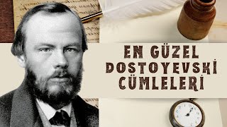 Dostoyevski Sözleri  En Güzel Dostoyevski Cümleleri [upl. by Kirrad]