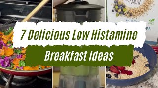 7 Low Histamine Breakfast Ideas for Histamine Intolerance [upl. by Amri930]