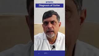 Diagnosis of Goiter  Practo [upl. by Eckblad615]