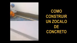 Como construir zócalo de concreto [upl. by Anahsit933]