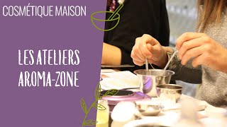 Les Ateliers Aroma Zone [upl. by Ahsiela]