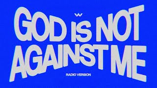 God Is Not Against Me Radio Version  Elevation Worship [upl. by Aonehc859]