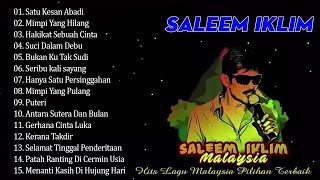 Full Album Saleem Iklim Malaysia  Lagu Jiwang Malysia Terbaik [upl. by Mabel737]