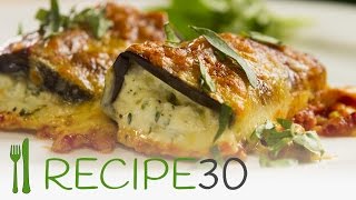 EGGPLANT ROLLATINI  By RECIPE30com [upl. by Naraj]