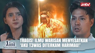 DI BALIK KISAH SILUMAN HARIMAU PEMBAWA PETAKA  Aini Malaikat Tak Bersayap ANTV Eps 48 FULL [upl. by Aroz953]