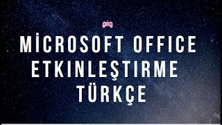 MİCROSOFT OFFİCE ETKİNLEŞTİRME SESLİ ANLATIM [upl. by Koffler]