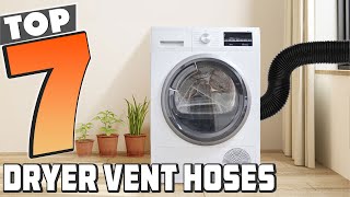 Top 7 Dryer Vent Hoses for 2024 Best Picks for Efficiency [upl. by Dona669]