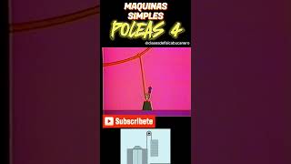 MAQUINAS SIMPLES POLEAS 4 fisica physics maquinas machine fuerza force newton viralvideo ia [upl. by Gabor766]