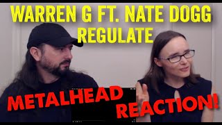 Regulate  Warren G REACTION by metalheads [upl. by Tebor]