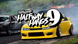 Halfway Hangs 9 [upl. by Naed]