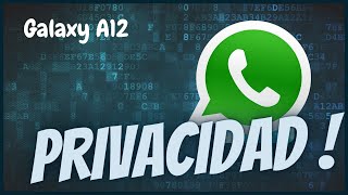 Tips de Privacidad en Whatsapp  Samsung Galaxy A12 [upl. by Aiciles]