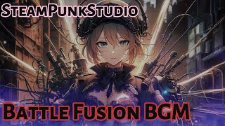 Batttle Fusion BGM  SteamPunk BGM [upl. by Adaran]