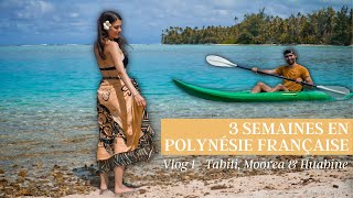 3 semaines en Polynésie Française  TAHITI MOOREA et HUAHINE  Vlog 1 🌴 [upl. by Etnoj812]