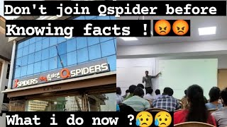 Dont join Qspider before Knowing Everything about Institute 😥😥qspidersbtm qspidersoneindianboy [upl. by Kesley285]