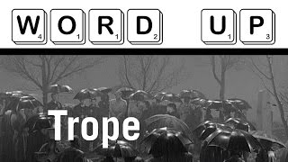 What is a quotTropequot [upl. by Ryder]