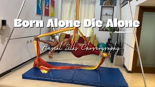 Born Alone Die alone Aerial silks Belay and Hip key roll up choreo [upl. by Ymia]